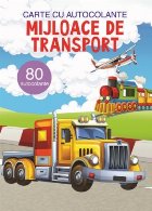Mijloace de transport. Carte cu 80 autocolante