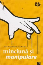 Minciuna si manipulare
