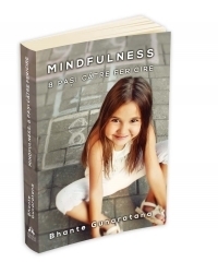 Mindfulness - 8 pasi catre fericire