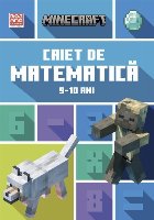 Minecraft : caiet de matematică 9-10 ani Minecraft : caiet de matematică 9-10 ani