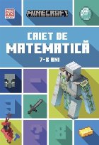 Minecraft : caiet de matematică 7-8 ani Minecraft : caiet de matematică 7-8 ani