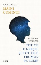 Mâini cuminţi,Tot ce e greşit şi tot ce e frumos pe lume