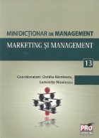Minidictionar de management (13) - Marketing si management