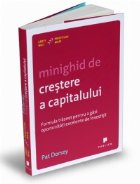 Minighid de crestere a capitalului- Formula trasnet pentru a gasi oportunitati excelente de investitii