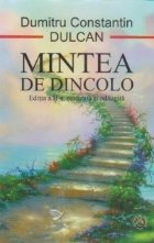 Mintea de dincolo. Editia a II-a, revazuta si adaugita