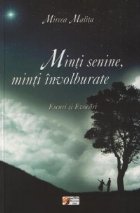 Minti senine, minti involburate. Eseuri si evocari