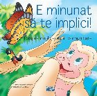 E minunat să te implici! - Despre implicarea în comunitate