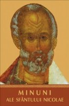 Minuni ale Sfantului Nicolae Minuni ale Sfantului Nicolae