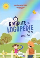 5 minute de logopedie pe zi : vârsta 2-7 ani
