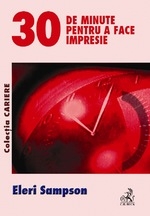 30 de minute pentru a face impresie