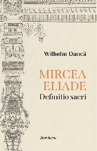 Mircea Eliade : definitio sacri