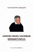 Mircea Radu Iacoban. Dramaturgul