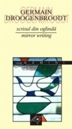 MIRROR WRITING / SCRISUL DIN OGLINDĂ MIRROR WRITING / SCRISUL DIN OGLINDĂ