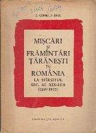 Miscari si Framintari Taranesti in Romania la Sfirsitul Sec. al XIX-lea (1889-1900) Miscari si Framintari Taranesti in Romania la Sfirsitul Sec. al XIX-lea (1889-1900)