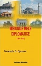 Misiunile mele diplomatice