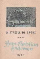 Mistretul bronz Povesti Hans Christian