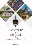 Mănăstirile şi schiturile din Arhiepiscopia Alba Iuliei
