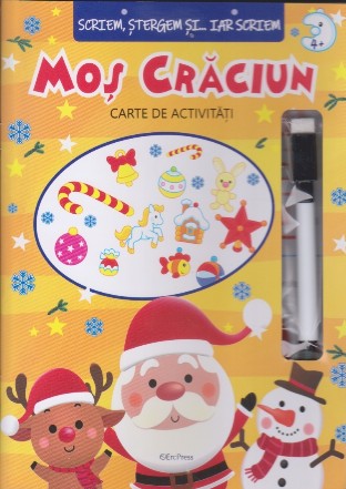 Moş Crăciun : scriem, ştergem şi... iar scriem,carte de activităţi