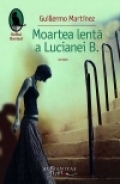 Moartea lenta a Lucianei B.