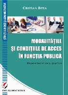 Modalităţile şi condiţiile de acces în funcţia publică : repere pentru o bună administrare