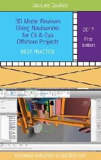 3D Model Reviews Using NavisWorks for Oil & Gas Offshore Pro