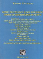 Modele de contracte si alte acte juridice. Modele de cereri si modele de actiuni - cu comentarii si trimiteri 