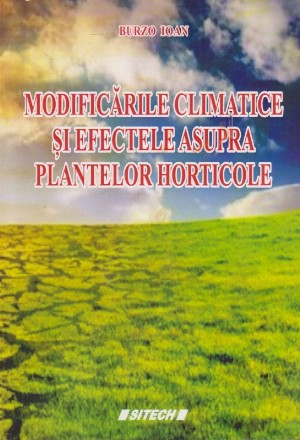 Modificarile Climatice si Efectele Asupra Plantelor Horticole