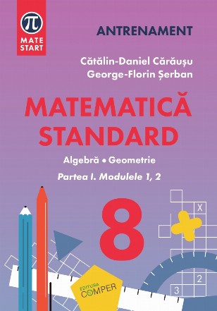 Modulele 1, 2 - Partea 1 (Set of:Matematică standardPartea 1)