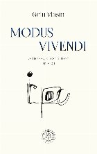Modus vivendi. Antologie de autor (1999-2011)