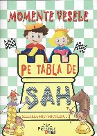 Momente vesele tabla sah