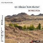 Mongolia : un tărâm îndepărtat