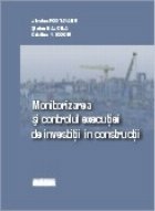 Monitorizarea controlul executiei investitii constructii