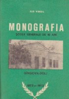 Monografia scolii generale de 10 ani Gingiova-Dolj 1873-1973