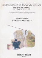Monografia sociologica in Romania. Cercetari contemporane