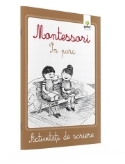 Montessori. Activitati de scriere. In parc