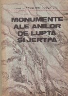 Monumente ale anilor de lupta si jertfa