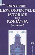 Monumentele Istorice din Romania (1850-1950)