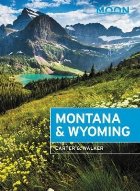 Moon Montana Wyoming (Fourth Edition)