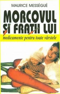 Morcovul si fratii lui