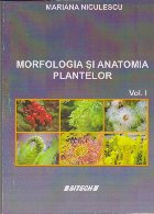 Morfologia si Anatomia Plantelor, Volumul I