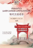 Morfologia - Vol. 1 (Set of:Gramatica limbii chineze contemporaneVol. 1)