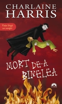 Mort de-a Binelea (Vampirii Sudului, vol. 5) - editie de buzunar