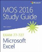 MOS 2016 Study Guide for Microsoft Excel