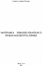 Motivarea pârghie strategică în managementul