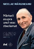 Mărturii asupra unui veac zbuciumat