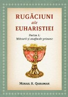 Mărturii şi anaforale primare - Partea 1 (Set of:Rugăciuni ale EuharistieiPartea 1)