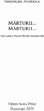 Mărturii mărturii din iadul temniţelor