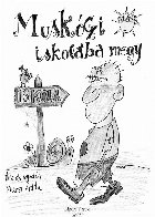 Muskóczi iskolába megy