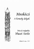 Muskóczi komoly dolgok