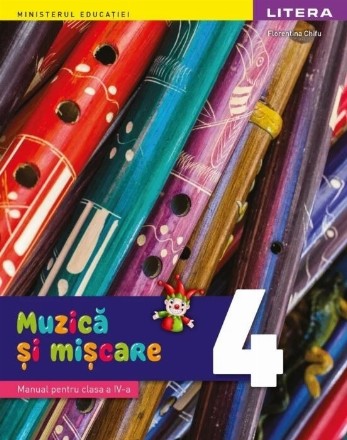 Muzică şi mişcare : manual pentru clasa a IV-a